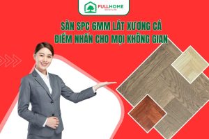 Sàn SPC 6mm Lát Xương Cá: Điểm Nhấn Cho Mọi Không Gian