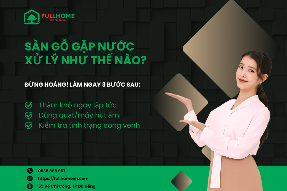 Sàn Gỗ Gặp Nước Xử Lý Như Thế Nào?