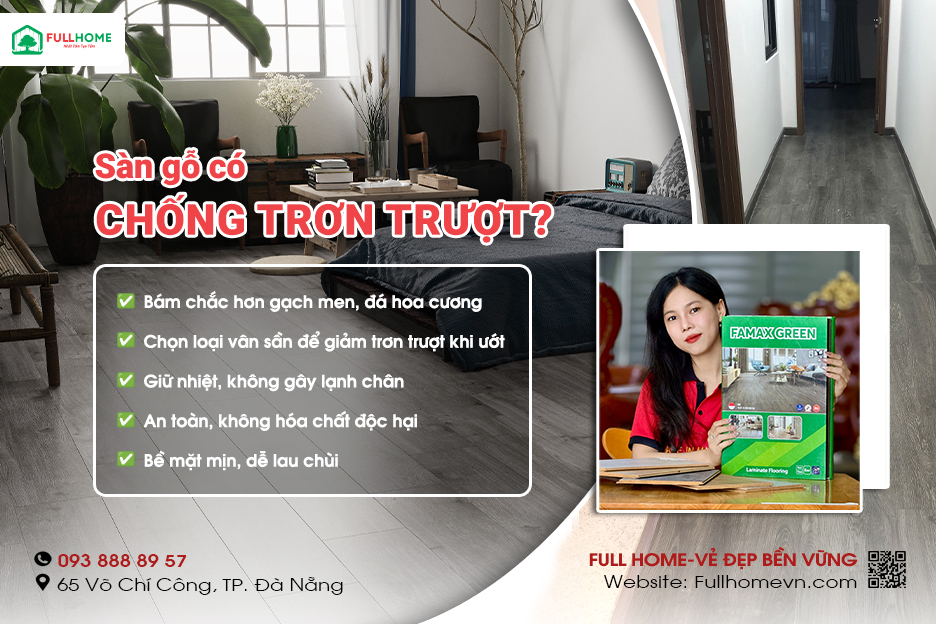 SÀN GỖ CÓ CHỐNG TRƠN TRƯỢT? ĐIỂM LO NGẠI CỦA NHIỀU GIA ĐÌNH