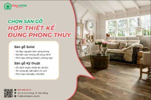 Lựa chọn sàn gỗ tự nhiên theo thiết kế và phong thủy